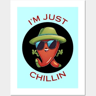 I'm Just Chillin | Chili Pun Posters and Art